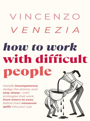 cover image of How to Work with Difficult People